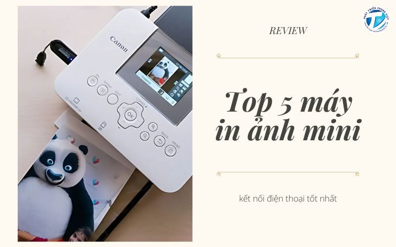 [REVIEW] Top 5 máy in ảnh mini kết nối điện thoại tốt nhất